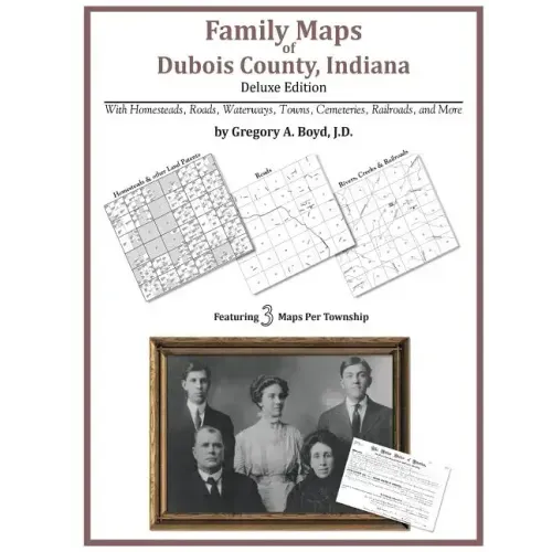 Family Maps of Dubois County, Indiana