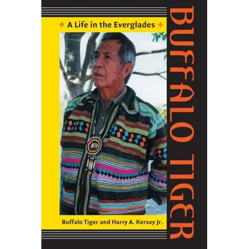 Buffalo Tiger: A Life in the Everglades