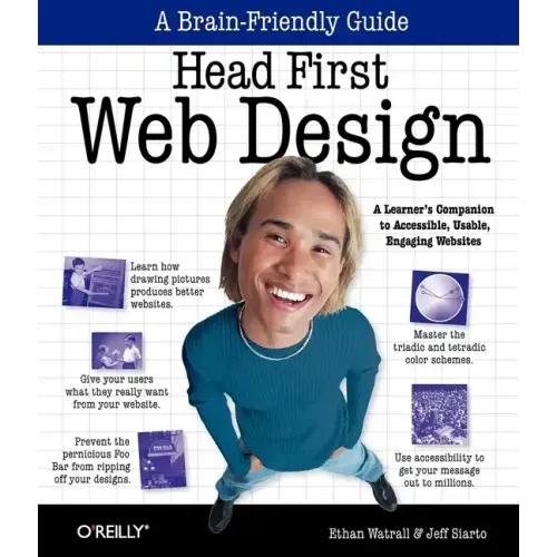 Head First Web Design: A Learner's Companion to Accessible, Usable, Engaging Websites