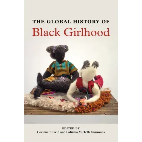 The Global History of Black Girlhood