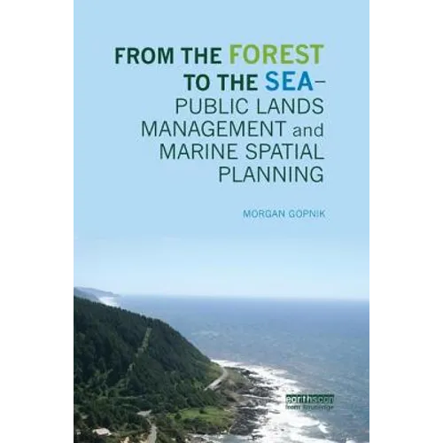 From the Forest to the Sea - Public Lands Management and Marine Spatial Planning