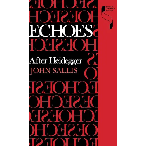 Echoes: After Heidegger