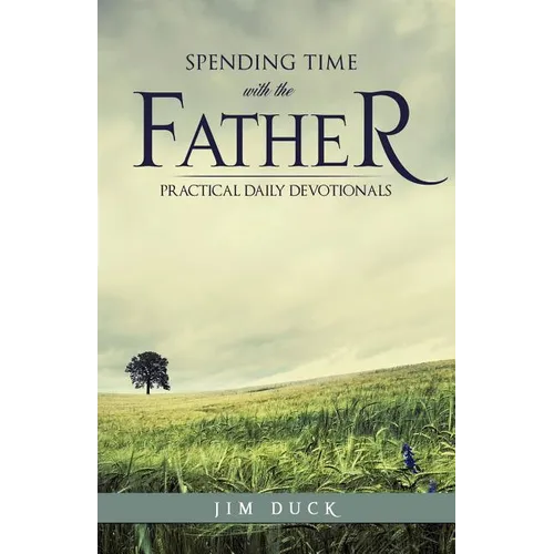 Spending Time with the Father