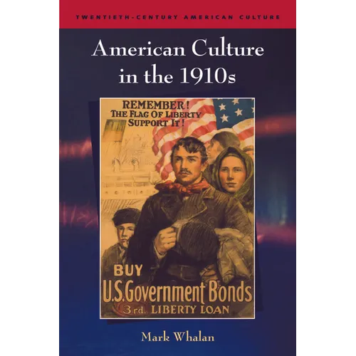 American Culture in the 1910s
