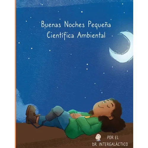 Buenas Noches Pequeña Científica Ambiental