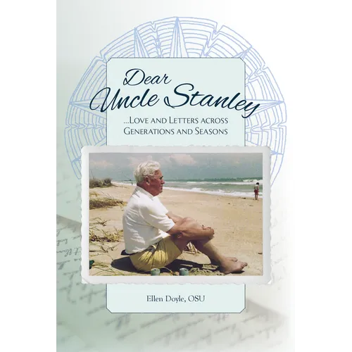 Dear Uncle Stanley: Love and Letters Across Generations and Seasons