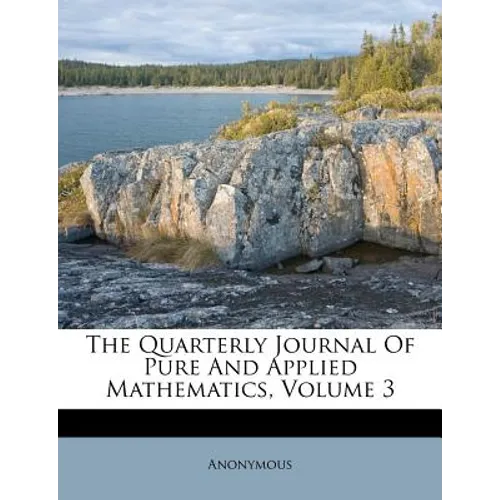 The Quarterly Journal of Pure and Applied Mathematics, Volume 3