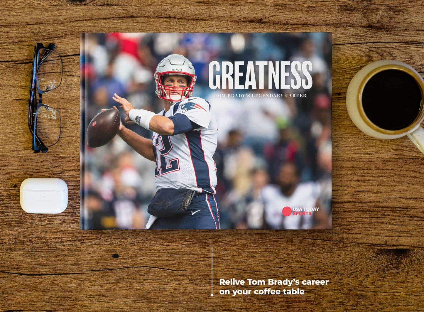Greatness: Tom Brady's Legendary Career Book