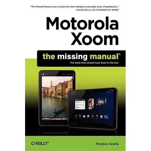 Motorola Xoom: The Missing Manual