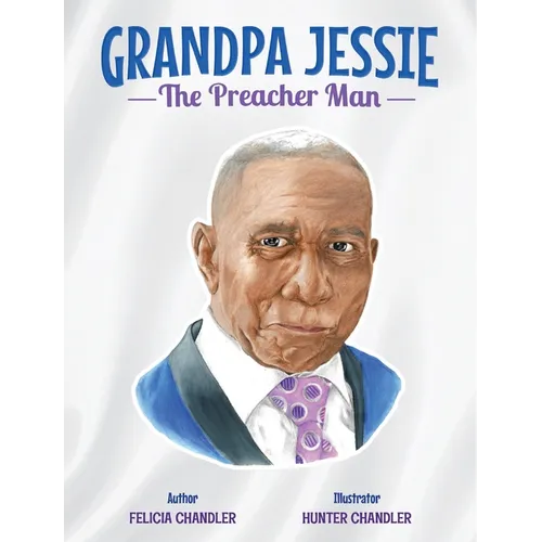 GRANDPA JESSIE The Preacher Man