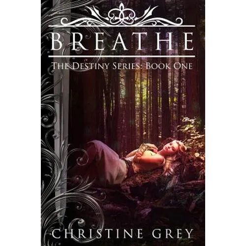 Breathe: The Destiny Series: Book One