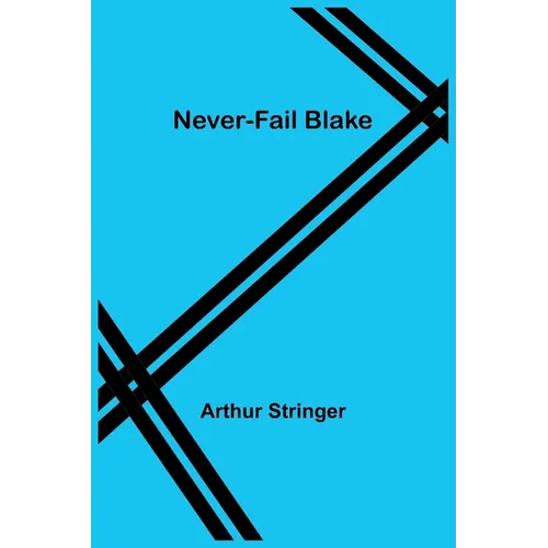 Never-Fail Blake