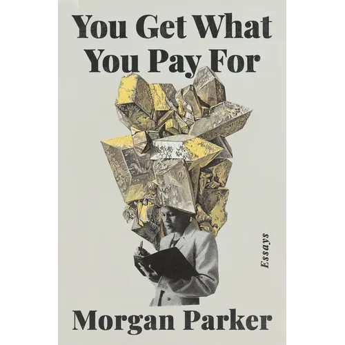 You Get What You Pay for: Essays