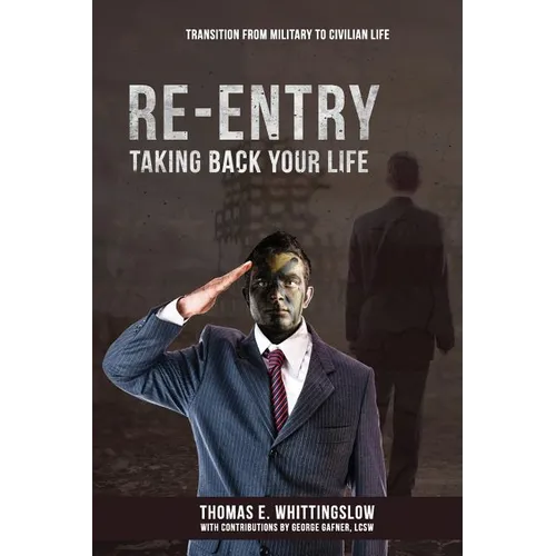 Taking Back Your Life: Transition from Military to Civilian Life