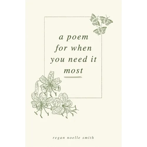A Poem for When You Need It Most