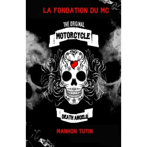 La fondation du MC