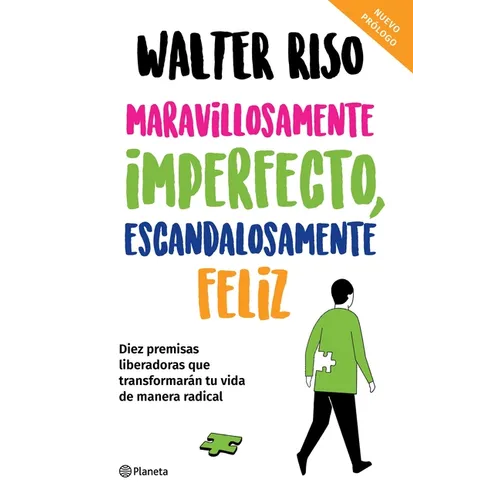Maravillosamente Imperfecto, Escandalosamente Feliz / Wonderfully Imperfect, Outrageously Happy