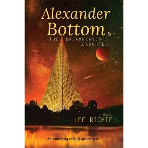 Alexander Bottom & The Dreamweaver's Daughter