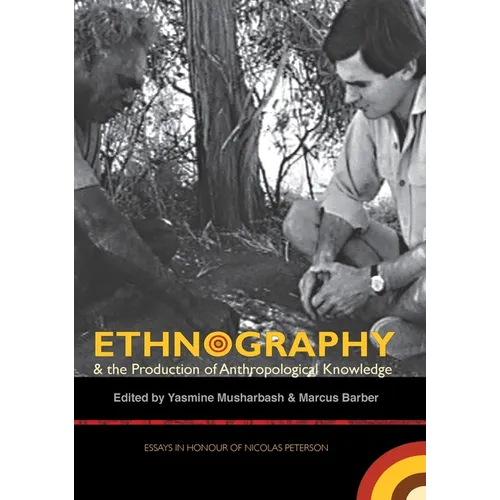 Ethnography & the Production of Anthropological Knowledge