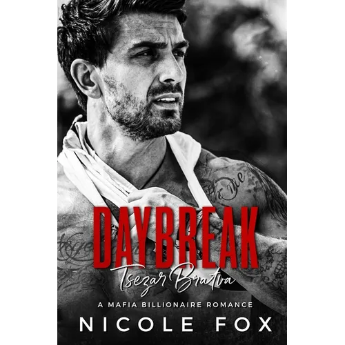 Daybreak: A Dark Mafia Romance