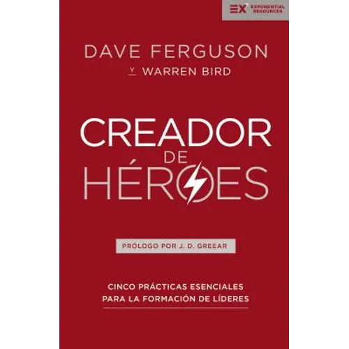 Creador de Héroes: Cinco Prácticas Esenciales Para La Formación de Líderes