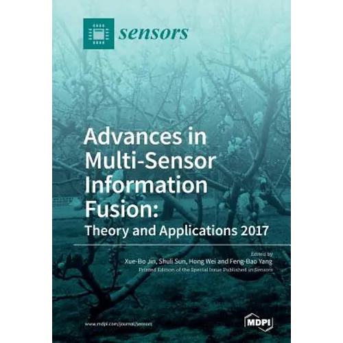 Advances in Multi-Sensor Information Fusion: Theory and Applications 2017