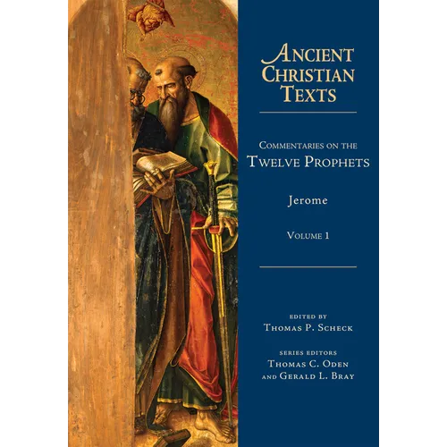 Commentaries on the Twelve Prophets: Volume 1