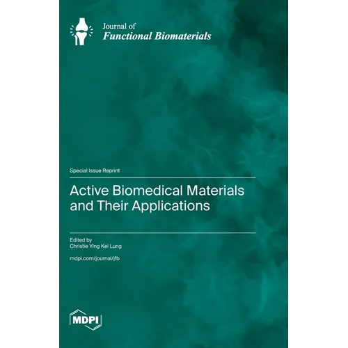 Active Biomedical Materials and Their Applications