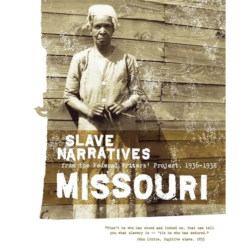 Missouri Slave Narratives