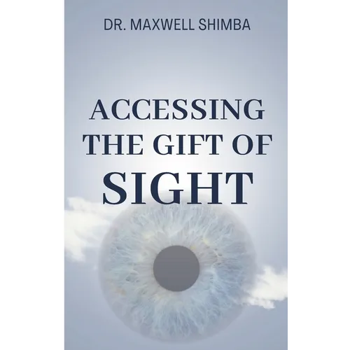 Accessing the Gift of Sight