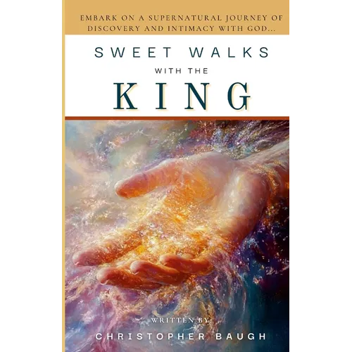 Sweet Walks with the King
