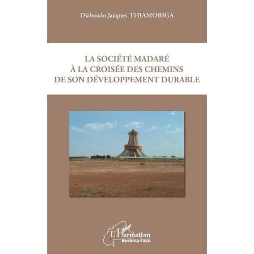 La société madaré à la croisée des chemins de son développement durable