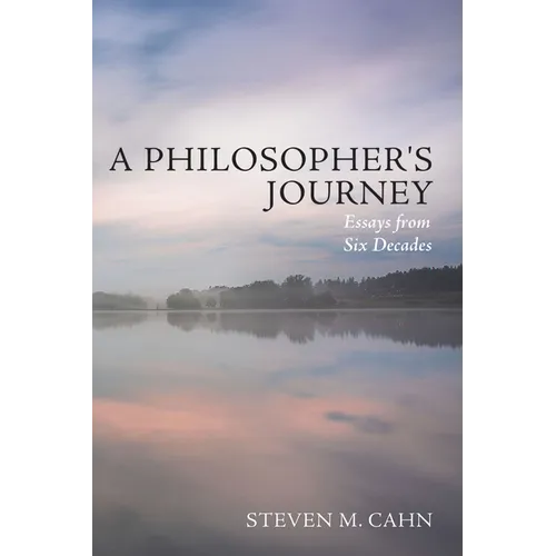 A Philosopher's Journey: Essays from Six Decades