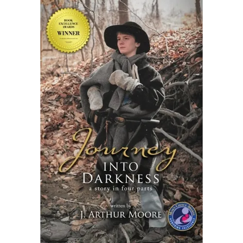 Journey Into Darkness (Black & White - 3rd Edition): A Story in Four Parts