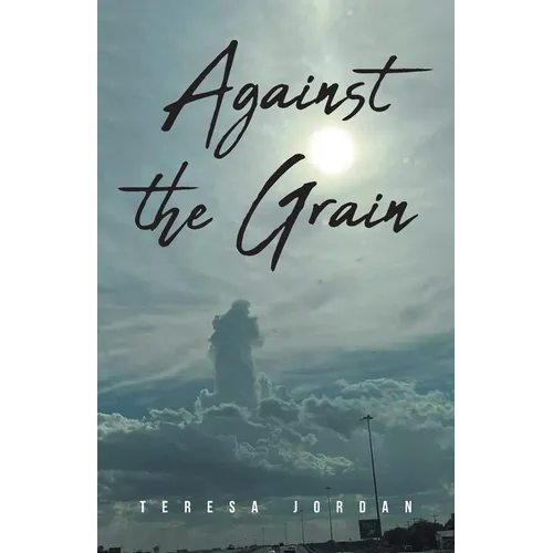 Against the Grain