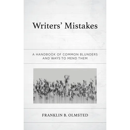 Writers' Mistakes: A Handbook of Common Blunders and Ways to Mend Them