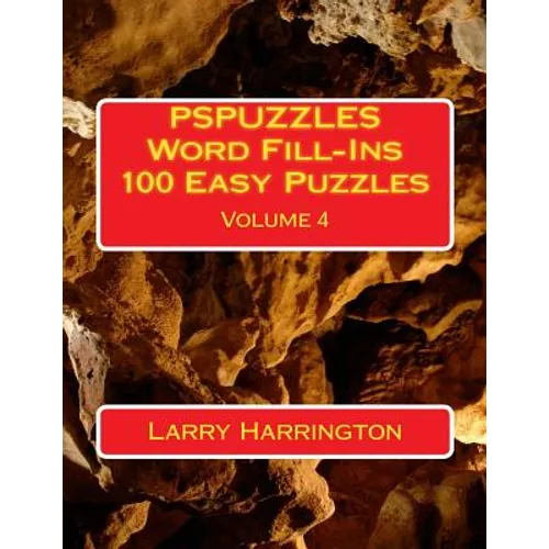 PSPUZZLES Word Fill-Ins 100 Easy Puzzles Volume 4