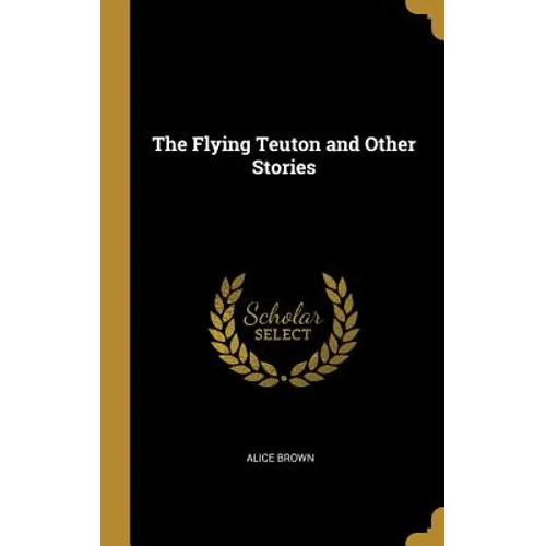 The Flying Teuton and Other Stories