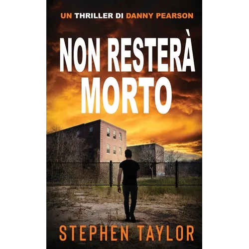 Non Resterà Morto: Italian Translation of Won't Stay Dead