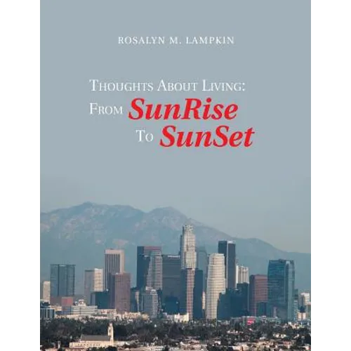 Thoughts About Living: from Sunrise to Sunset