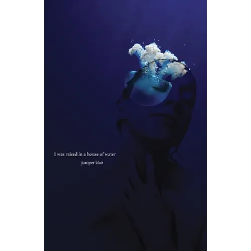 I was raised in a house of water