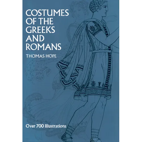 Costumes of the Greeks and Romans