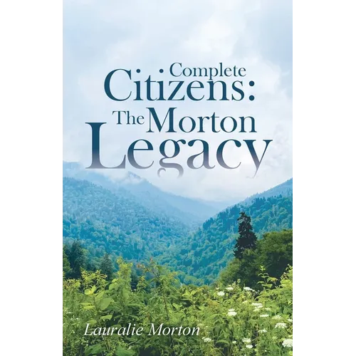 Complete Citizens: The Morton Legacy