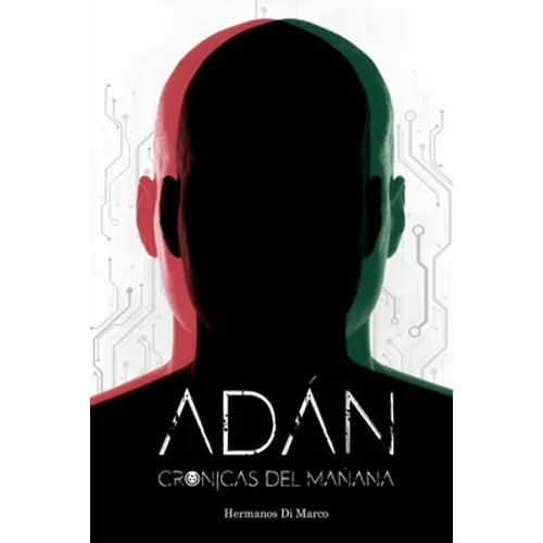 Adán: Crónicas del mañana I