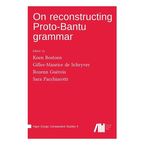 On reconstructing Proto-Bantu grammar