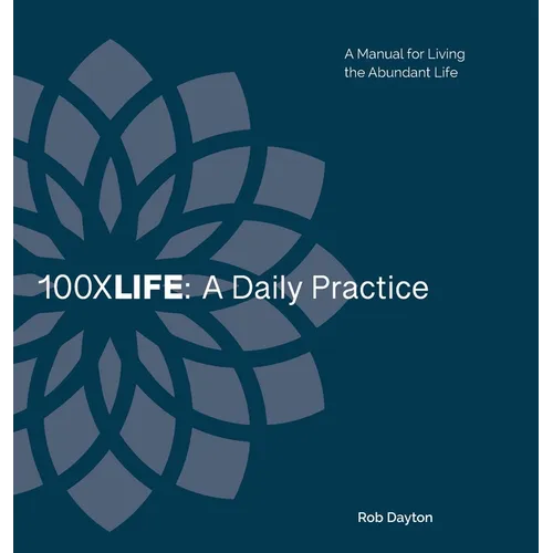100XLife: A Daily Practice: A Daily Practice: A Daily Practice