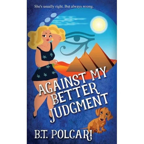 Against My Better Judgment