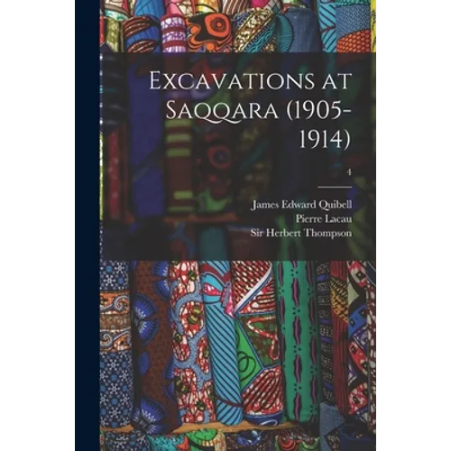 Excavations at Saqqara (1905-1914); 4