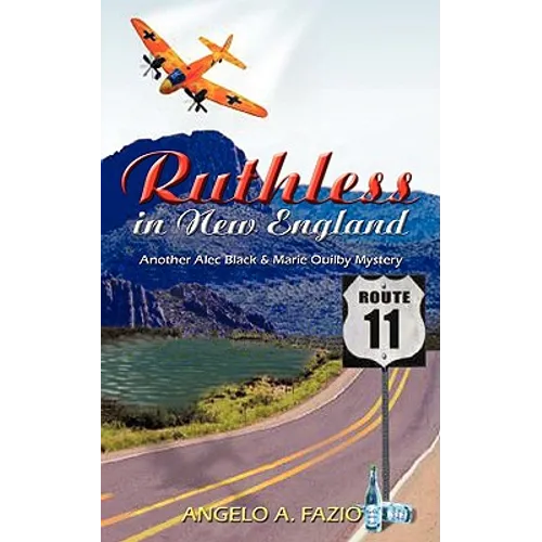 Ruthless in New England: Another Alec Black & Marie Quilby Mystery