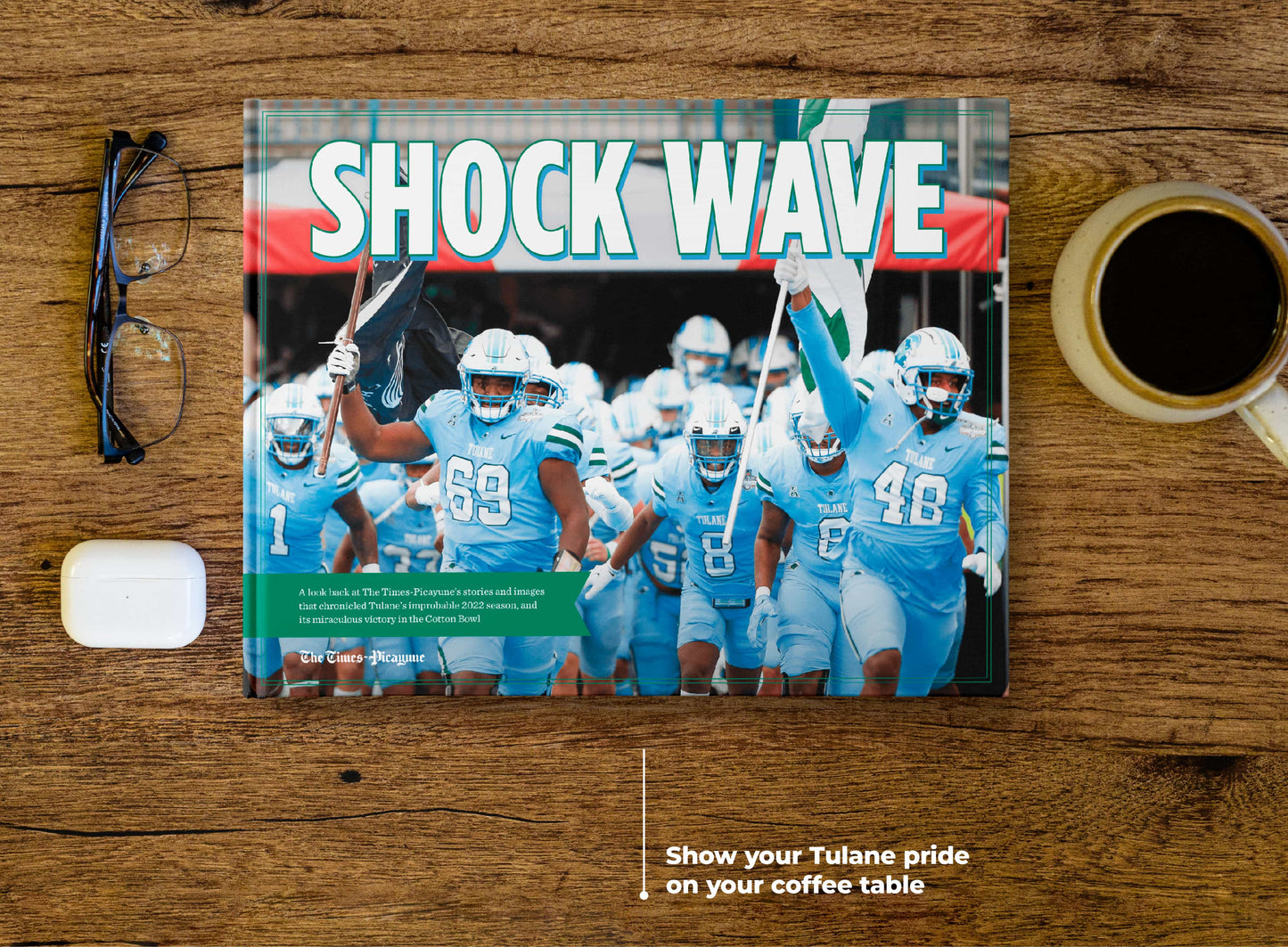 Shock Wave: Tulane’s Thrilling Season Book